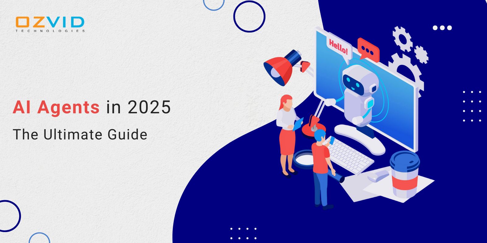 AI Agents in 2025: The Ultimate Guide
